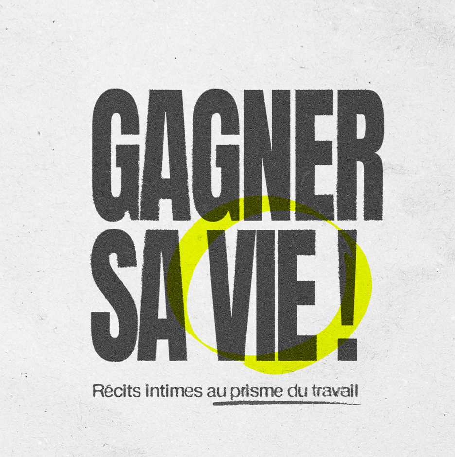 Gagner sa vie !